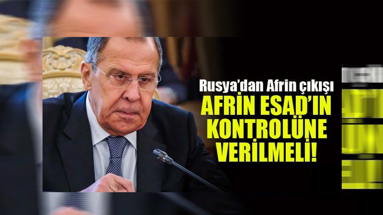 Rusya'dan Son Dakika Afrin Çıkışı!