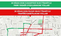 Mesir Festivali nedeniyle 25-26 Nisan'da kapanacak yollar açıklandı