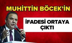 Muhittin Böcek’in ifadesi ortaya çıktı