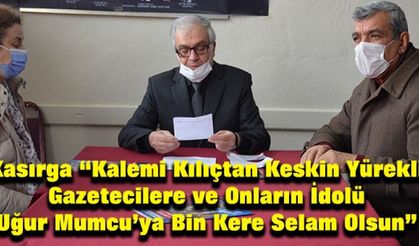 Kasırga “Kalemi Kılıçtan Keskin Yürekli Gazetecilere ve Onların İdolü Uğur Mumcu’ya Bin Kere Selam Olsun”