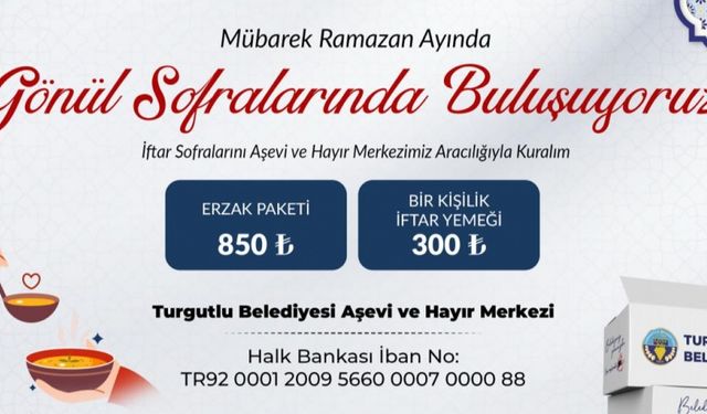 Turgutlu, Bu Ramazan Ayında da Gönül Sofralarında Buluşacak