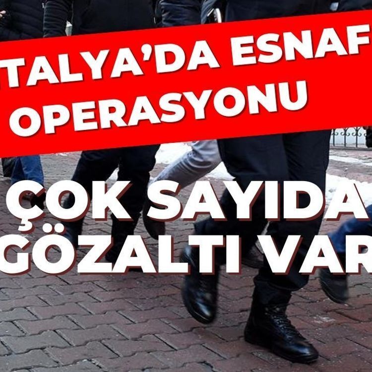 Antalya'da esnaf operasyonu... Kredi kooperatifi başkanı ve eski oda başkanı gözaltında... Çok sayıda gözaltı var