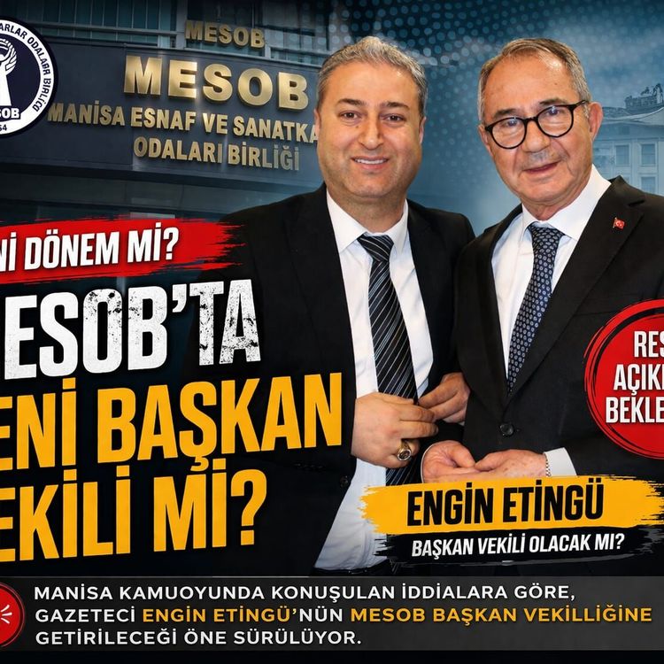 MESOB’TA YENİ DÖNEM Mİ? ENGİN ETİNGÜ İDDİASI GÜNDEMDE