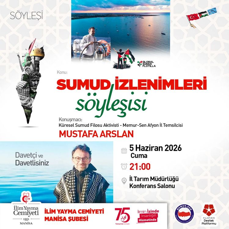 Manisa'da "Sumud İzlenimleri" Söyleşisi: Aktivist Mustafa Arslan Yaşananları Anlatacak