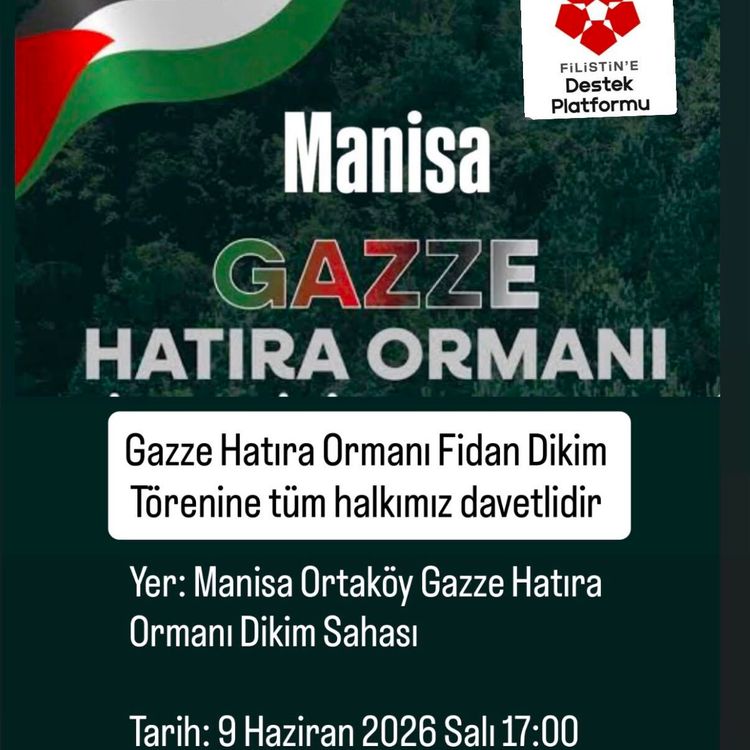 GAZZE HATIRA ORMANI FİDAN DİKİM TÖRENİNE DAVET
